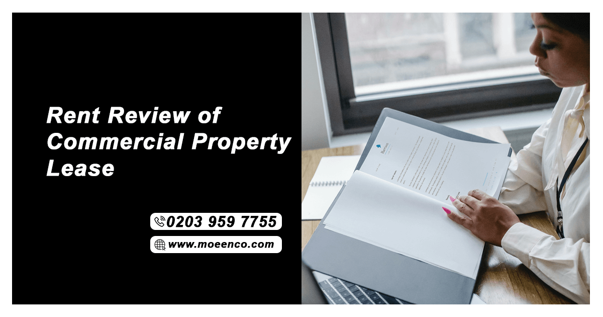 Rent Review in Commercial Leases: What You Must Know - Moeen & Co ...